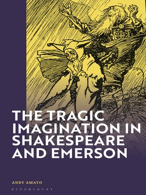 cover image of The Tragic Imagination in Shakespeare and Emerson